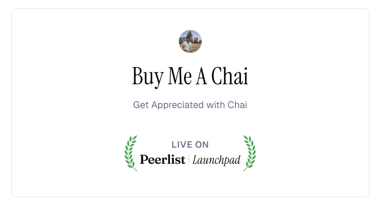 https://peerlist.io/ankush/project/buy-me-a-chai