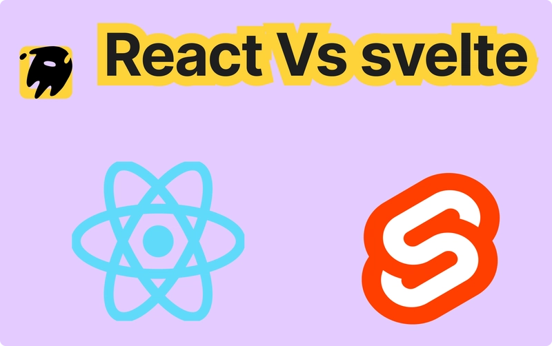 Svelte vs React: Core Feature Comparison