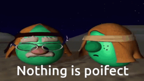 two green balls with glasses and blindfolds are standing next to each other with the words nothing is poifect on the bottom