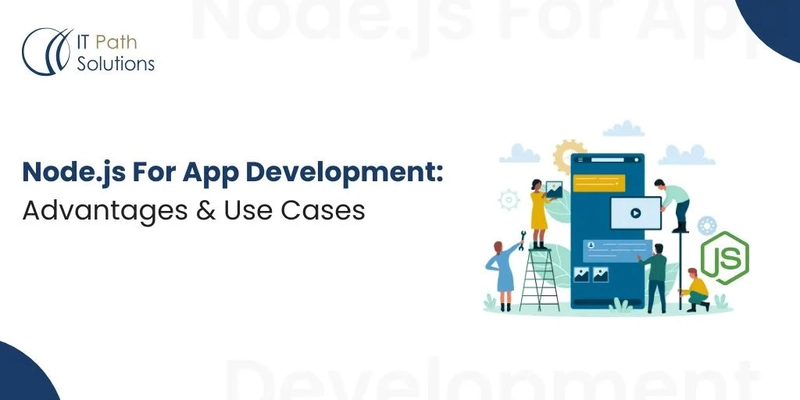 Why Node.js is the Top Choice for Backend Development in 2025