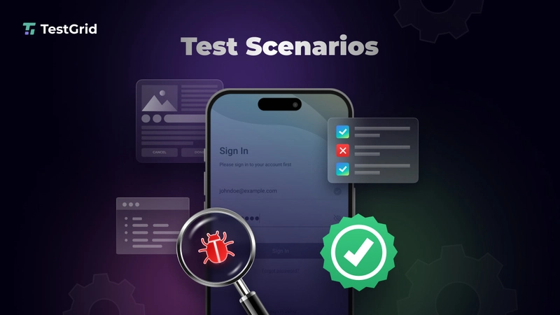 How to Write Test Scenarios That Ensure App Success