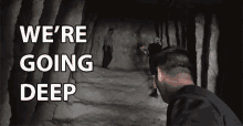 Funny Gif of man going deeper into a cave