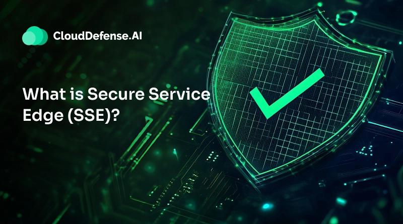 What is Secure Service Edge (SSE)?