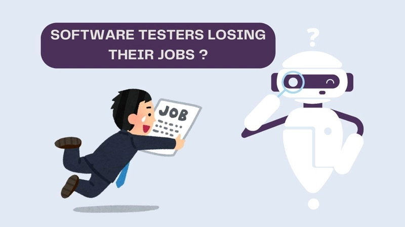 Will Software Testers Lose Their Jobs To AI Testing Tools?