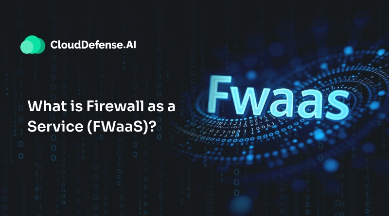 What is Firewall as a Service (FWaaS)?