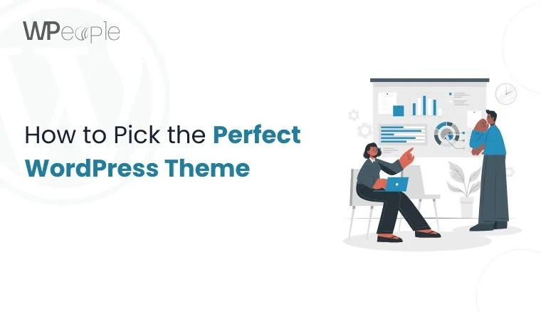 How to Pick the Perfect WordPress Theme