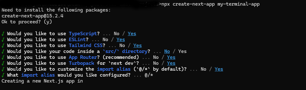 An image of a terminal during the Next.js application setup, displaying the command 'npx create-next-app my-terminal-app' and the subsequent configuration questions, with all affirmative responses except for the src directory prompt.