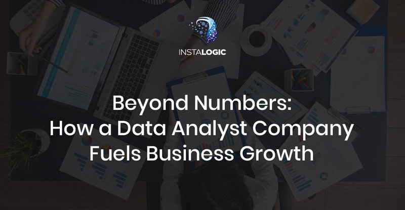 Unlocking Business Growth with a Data Analyst Company: Why It’s More Than Just Numbers