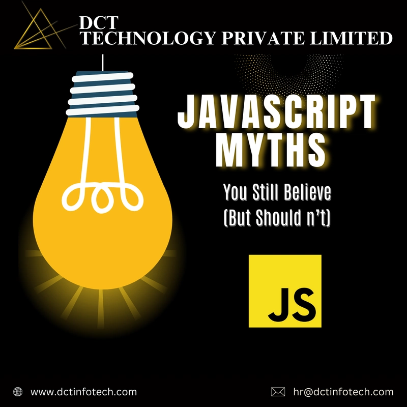 JavaScript Myths You Still Believe (But Shouldn’t!)