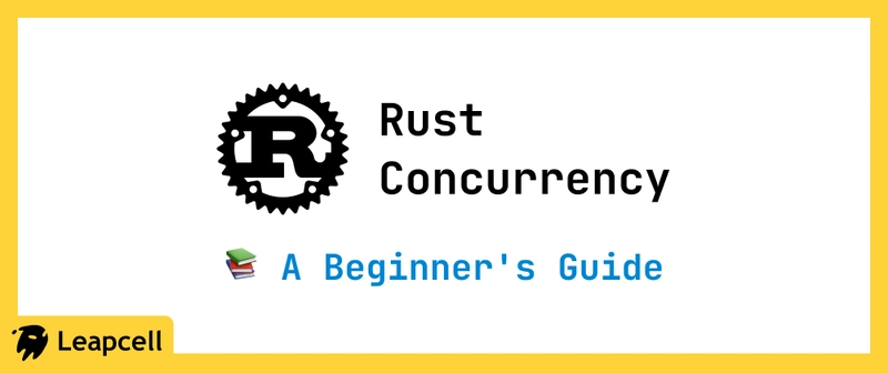 Rust Concurrency: A Beginner's Exploration