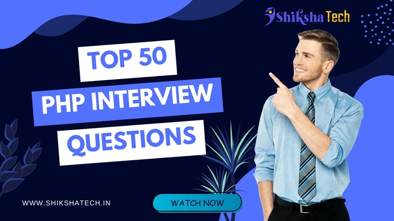 Top 50 PHP Interview Questions