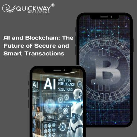AI and Blockchain: The Future of Secure and Smart Transactions