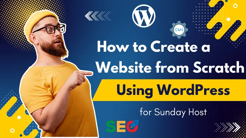 How to Create a Website from Scratch Using WordPress for Sunday Host