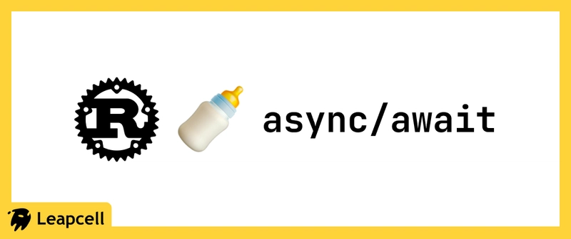 Async/Await in Rust: A Beginner's Guide