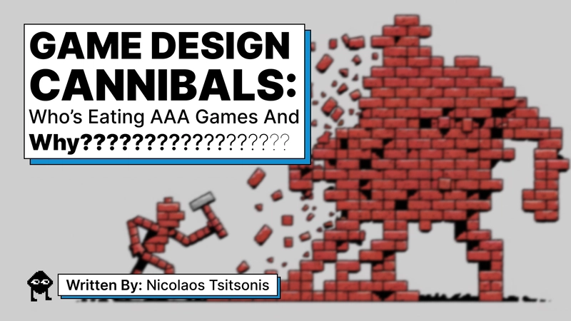 Game Design Cannibals: Who’s Eating AAA Games and Why?
