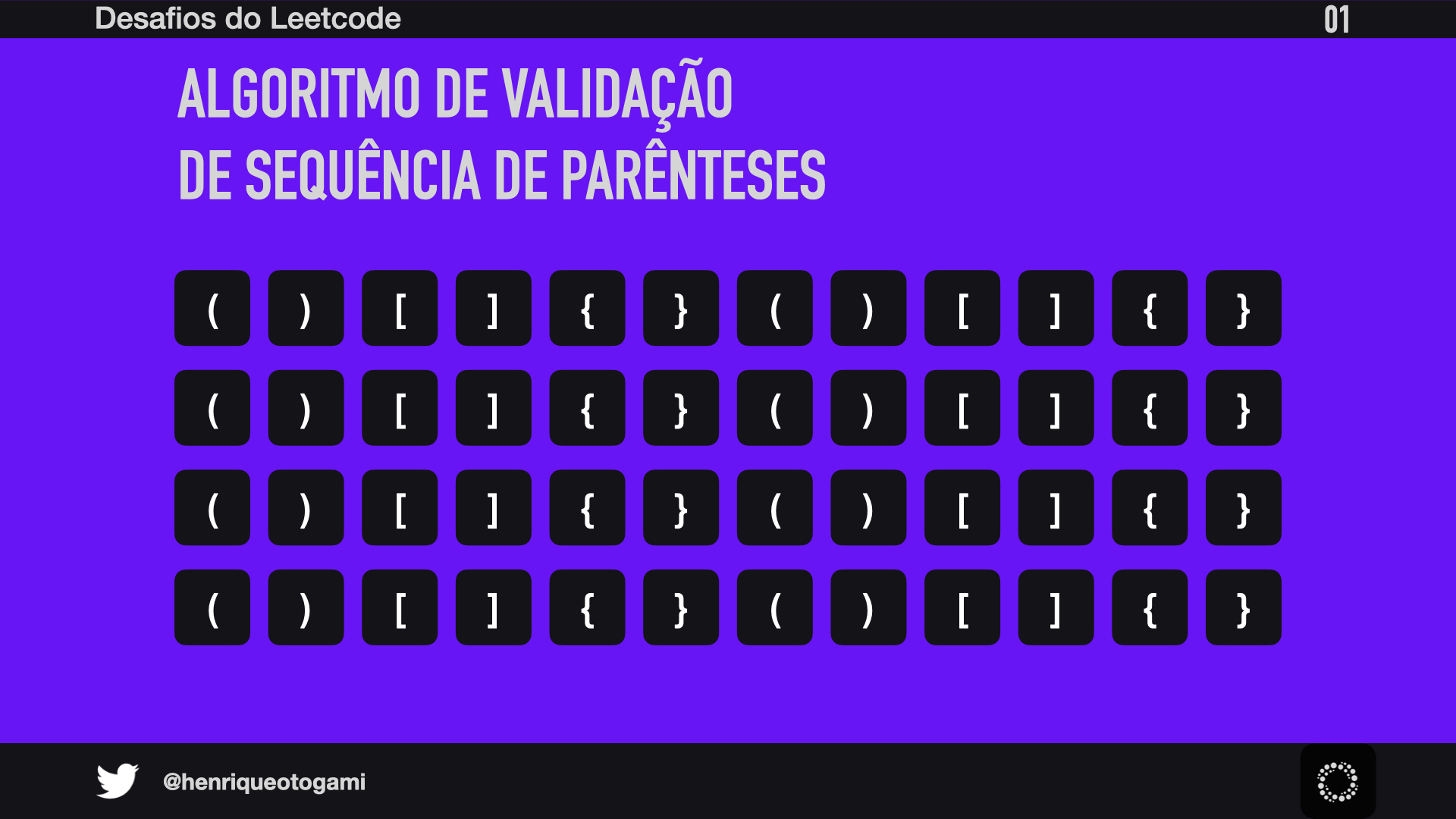 Slide 01 - Quatro linhas de sequências de abertura e fechamento de parênteses