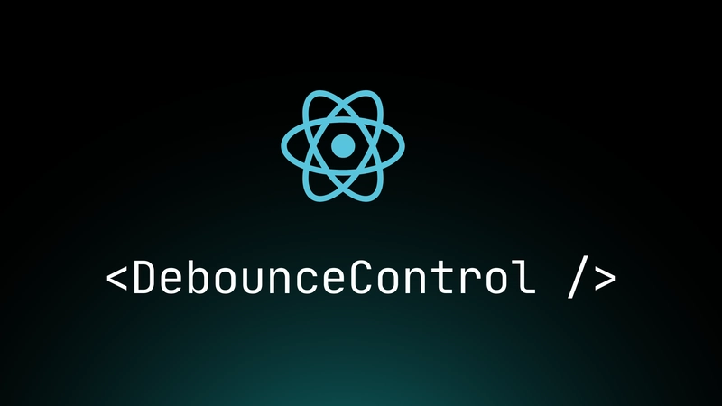 Debounce Control: React component to debounce state