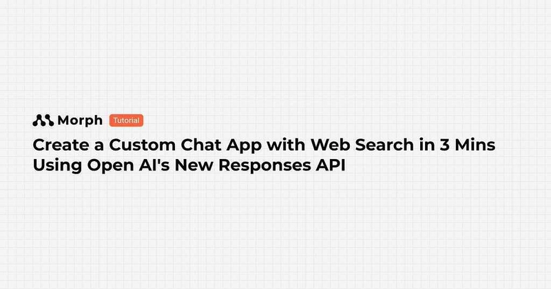 Create a Custom Chat App with Web Search in 3 Minutes Using Open AI’s New Responses API
