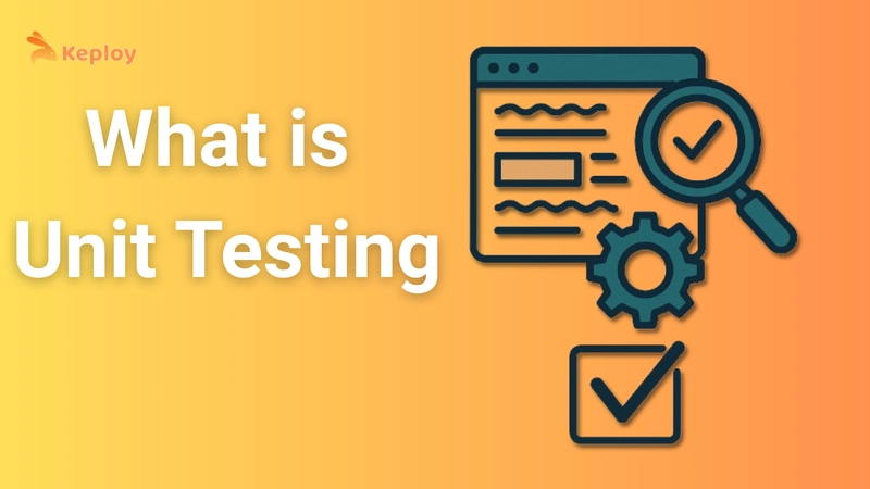 What is Unit Testing?