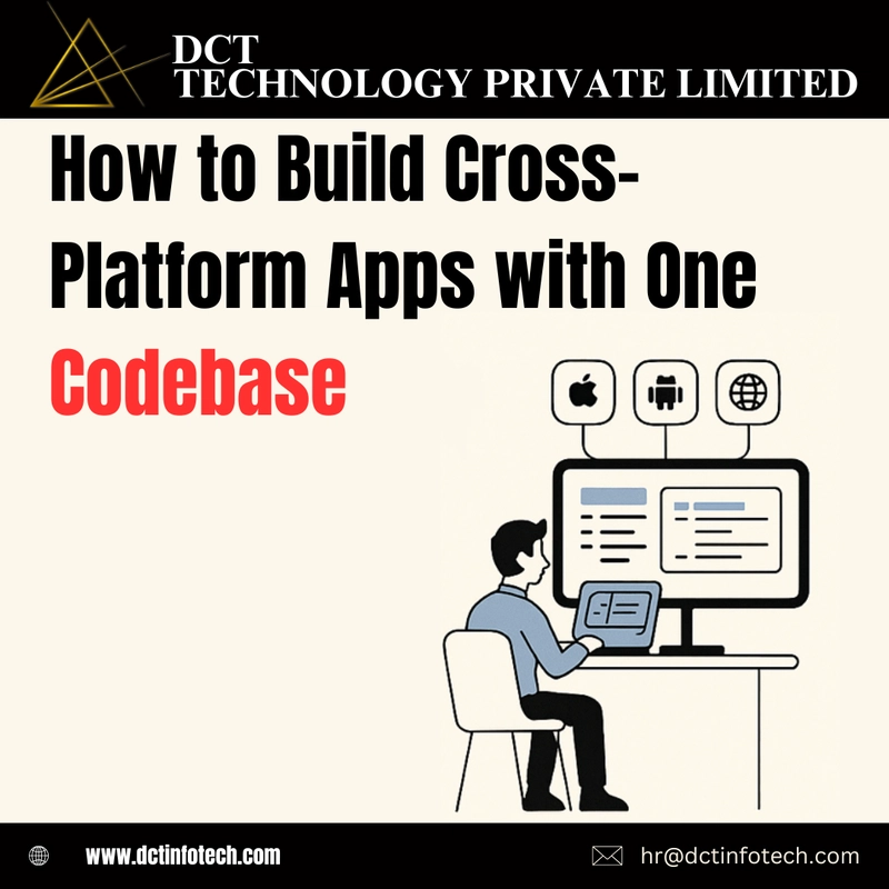 How to Build Cross-Platform Apps with One Codebase