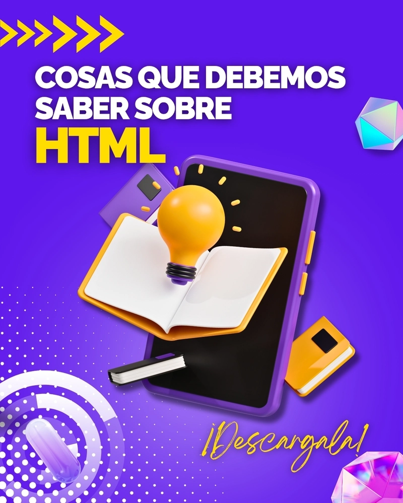 Cosas que debemos saber sobre HTML