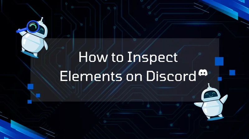 How to Inspect Elements on Discord