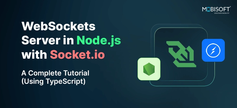 WebSockets Server in Node.js with Socket.io: A Complete Tutorial (Using TypeScript)