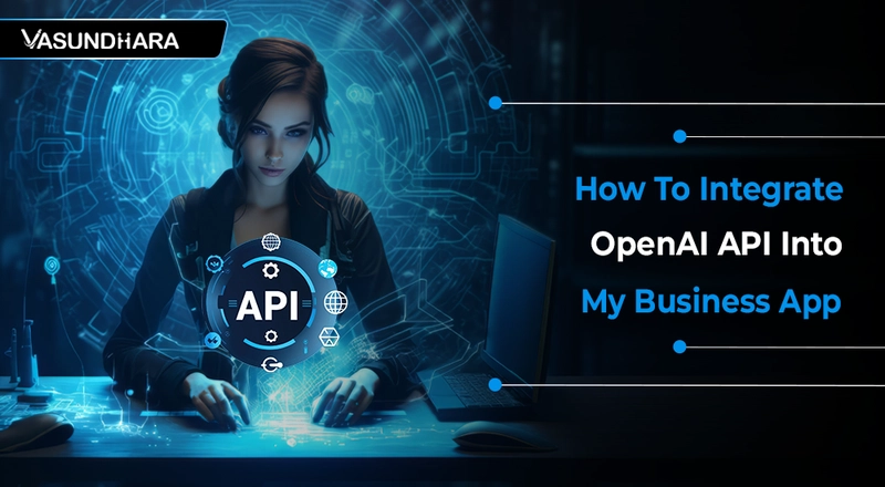 How To Integrate OpenAI API Into My Business App