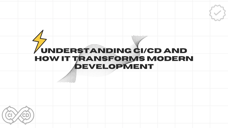 How CI/CD is Changing the Future of Software Development