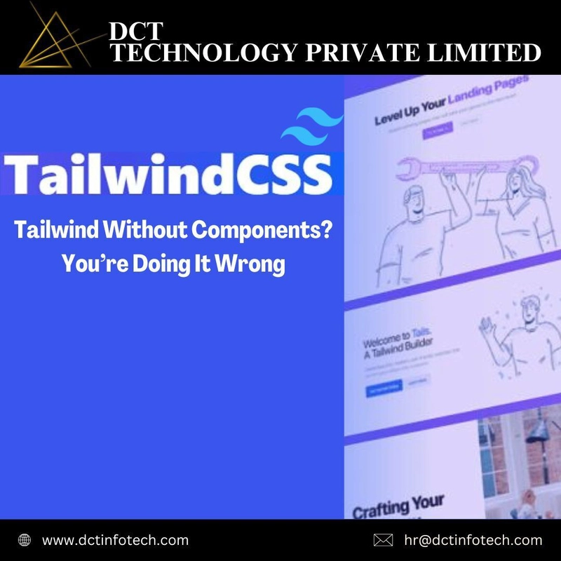 🚀 Tailwind Without Components? You’re Doing It Wrong!